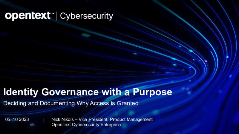 Identity Governance with a Purpose – Deciding and Documenting Why Access is Granted