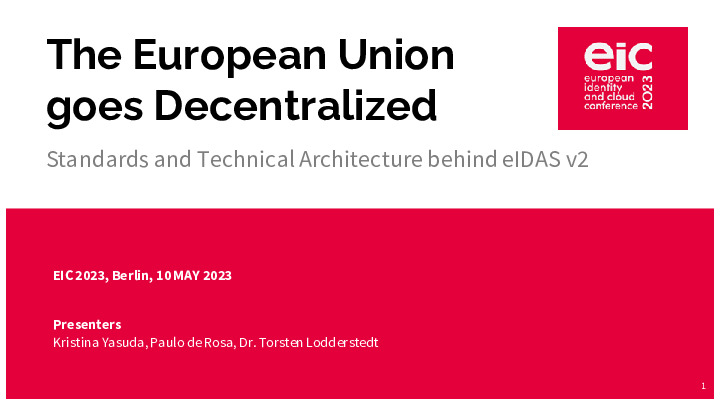 The European Union goes Decentralized - Standards and Technical Architecture Behind eIDAS v2